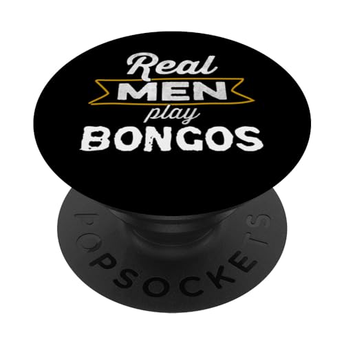 Funny Musical Musician Real Men Play Bongos PopSockets PopGrip Interchangeable