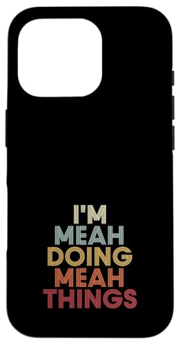 Meah Name Meah Personalized Name First Given �X�}�z�P�[�X iPhone 16 Pro �p