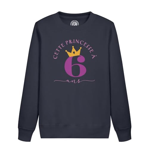 Sweatshirt enfant cette princesse a 6 ans cadeau anniversaire original fille