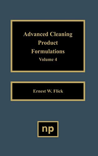 Advanced Cleaning Product Formulations, Volume 4