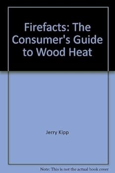 Hardcover FireFacts: The consumer's guide to wood heat Book