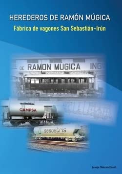 Portada de Herederos de Ramón Múgica Fábrica de vagones San Sebastián - Irún
