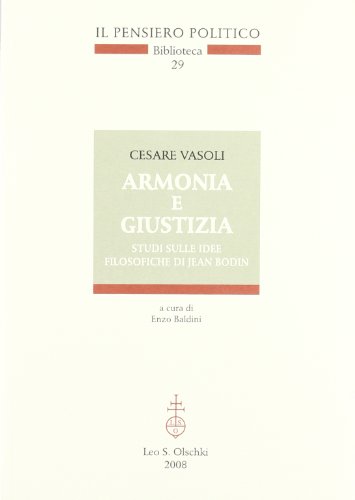 Armonia e giustizia. Studi sulle idee filosofiche di Jean Bodin