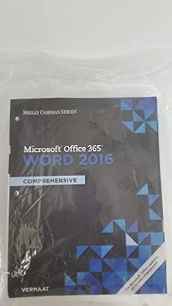 Shelly Cashman Series Microsoft Office 365 & Word 2016: Comprehensive ...