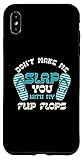 Don't Make Me Slap You With My Flip Flops Gift