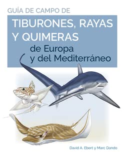 Guia De Campo De Los Tiburones, Rayas Y Quimeras De Europa Y Del Mediterráneo: 20