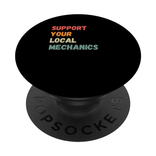 Support Your Local Mechanics Auto Shop PopSockets Standard PopGrip