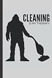 cleaning is my therapy: 6x9 blank lined funny retro cleaning humor bigfoot cleaner themed journal for writing down daily thoughts, cleaning and ... for housekeepers, cleaners, and cleaning crew