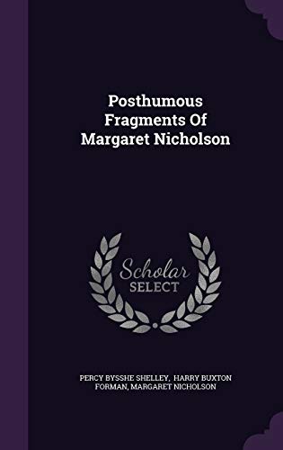 Posthumous Fragments of Margaret Nicholson 1342652762 Book Cover
