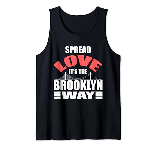 Spread Love, It's the Brooklyn Way - Camiseta con letras NY Camiseta sin Mangas