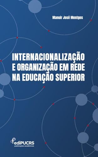 Internacionalização e organização em rede na Educação Superior