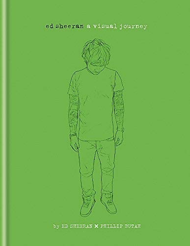 By Ed Sheeran Ed Sheeran: A Visual Journey [Hardcover]