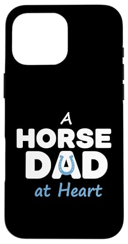 Horse Dad At Heart np  X}zP[X iPhone 16 Pro Max p