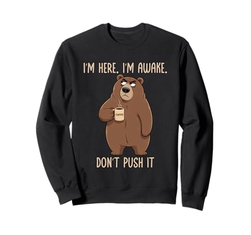I'm Here I'm Awake Don't Push It �g���[�i�[