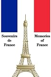 Memories of France: Journal/Notebook. 6x9\