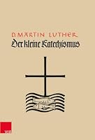 Der Kleine Katechismus 3525570503 Book Cover