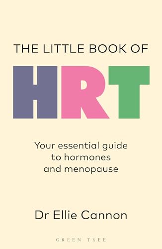 The Little Book of HRT: Your essential guide to hormones and menopause