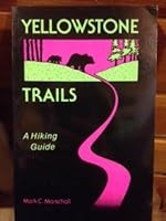 Yellowstone Trails: A Hiking Guide: 4th Edition B002Y1Z7OC Book Cover