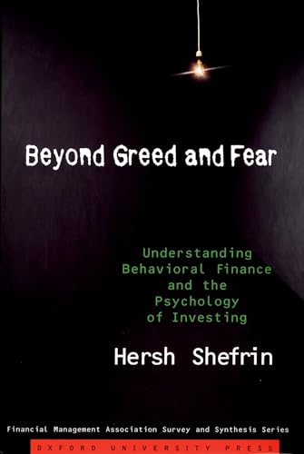 Beyond Greed and Fear: Understanding Behavioral Finance and the Psychology