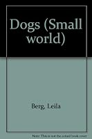 Dogs (Small World) 0416440207 Book Cover