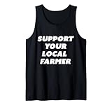 Photo Gallery support your local farmer farm gift canotta Photo Gallery support your local farmer farm gift canotta