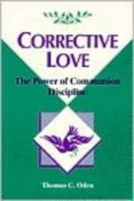 Corrective Love: The Power of Communion Discipline (Concordia Scholarship Today)
