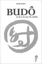 Download Budô : Le Ki et le sens du combat PDF