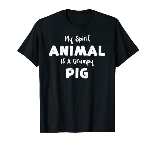 Animal Lover: My Spirit Animal Is A Grumpy Pig - Pets T-Shirt