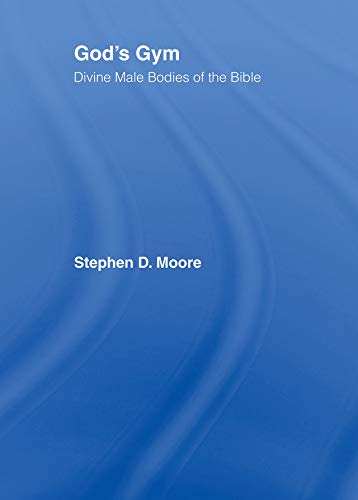 God's Gym: Divine Male Bodies of the Bible
