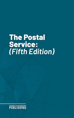 The Postal Service: (Fifth Edition) (English Edition)