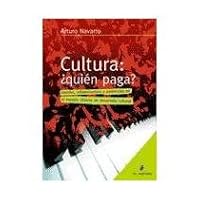 Cultura: ¿quién paga? 9562845095 Book Cover