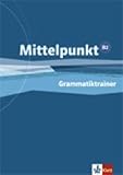 mittelpunkt b2.1 pdf  Mittelpunkt. Lehrwerk für Fortgeschrittene (B2,C1) / Grammatiktrainer (B2): Niveau B2