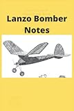  Lanzo Bomber Notes: Society of Antique Models Lanzo Bomber themed lined notebook