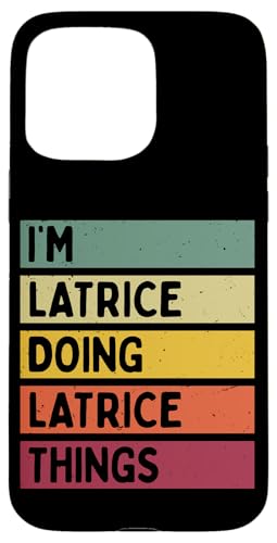 I'm Latrice Doing Latrice Things �ʔ������� �X�}�z�P�[�X iPhone 15 Pro Max �p