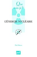 L'ENERGIE NUCLEAIRE (3ED) QSJ 317 2130556337 Book Cover