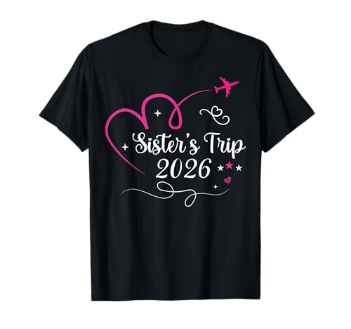 Sisters Trip 2026 Weekend Vacay Lover Sisters Squad Costume T-Shirt