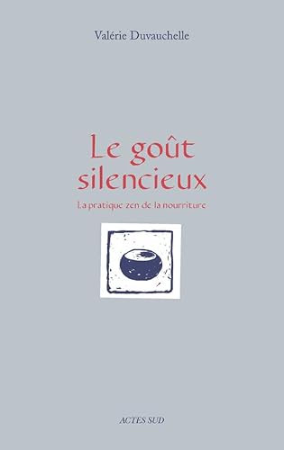 Le goût silencieux: La pratique zen de la nourriture
