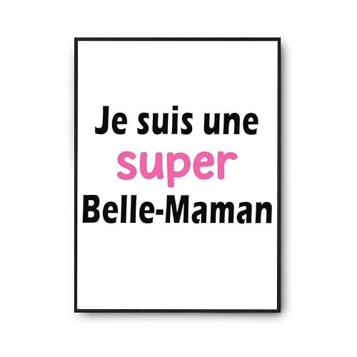 Affiche Une Super Belle-Maman Cadeau Humour Idéal pour Anniversaire