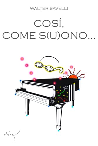  Così, come s(u)ono...