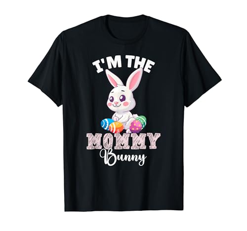 I'm The Mommy Bunny Matching Family T-Shirt