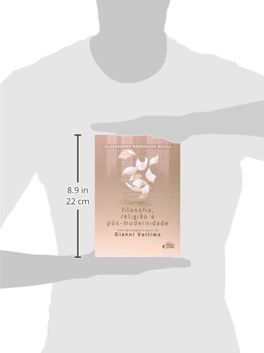 Filosofia, religião e pós-modernidade: uma abordagem a partir de Gianni Vattimo Filosofia, religião e pós-modernidade: uma abordagem a partir de Gianni Vattimo - Imagem 3