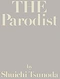  Shuichi Tsunoda - the Parodist