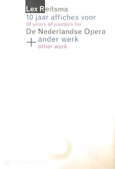 Paperback Lex Reitsma Ten Years of Posters for De Nederlandse Opera and Other Work Book