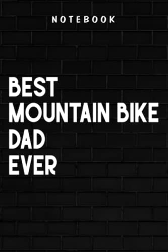 Mountain Bike Dad - Mens Best Mountain Bike Dad Ever Vintage MTB Good: Goal, Business,Daily Notepad for Men & Women Lined Paper, Work List, Planning, Gym