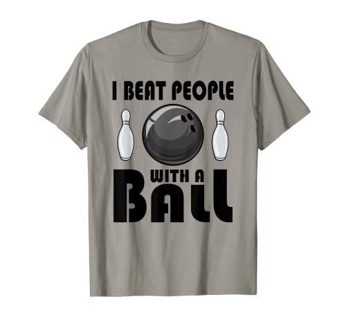 Photo de Boule de bowling avec inscription « I beat People » T-Shirt