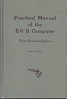 Practical Manual of the E-6 B Computer [Third Revised Edition] B0046KMC7E Book Cover