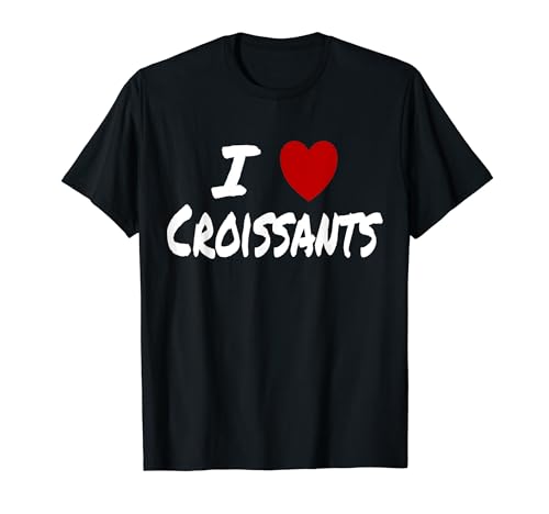 I Heart (Love) Croissants French Pastry Breakfast Dessert T-Shirt