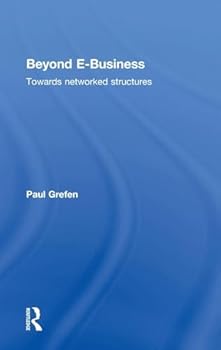 Hardcover Beyond E-Business: Towards networked structures Book