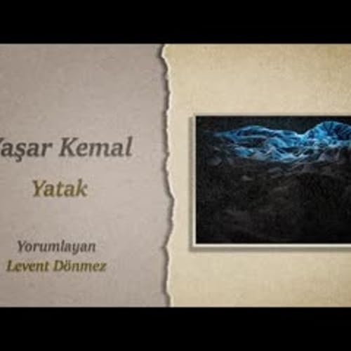 Yaşar Kemal Yatak - Sesli Kitap Dinle copertina