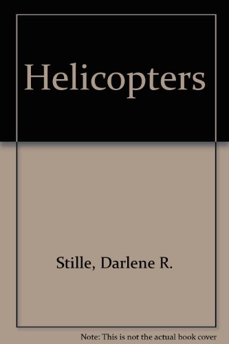 Helicopters 0516245821 Book Cover